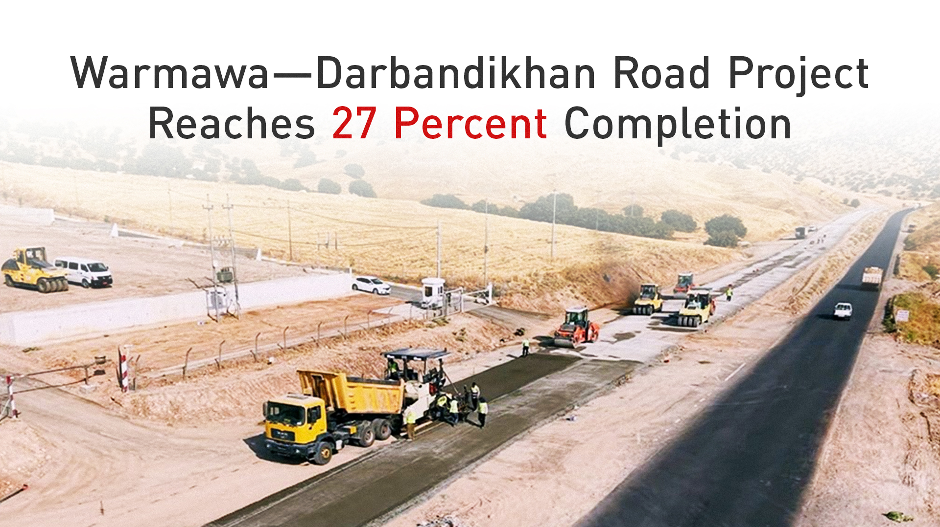 Warmawa–Darbandikhan Road Project Reaches 27 Percent Completion