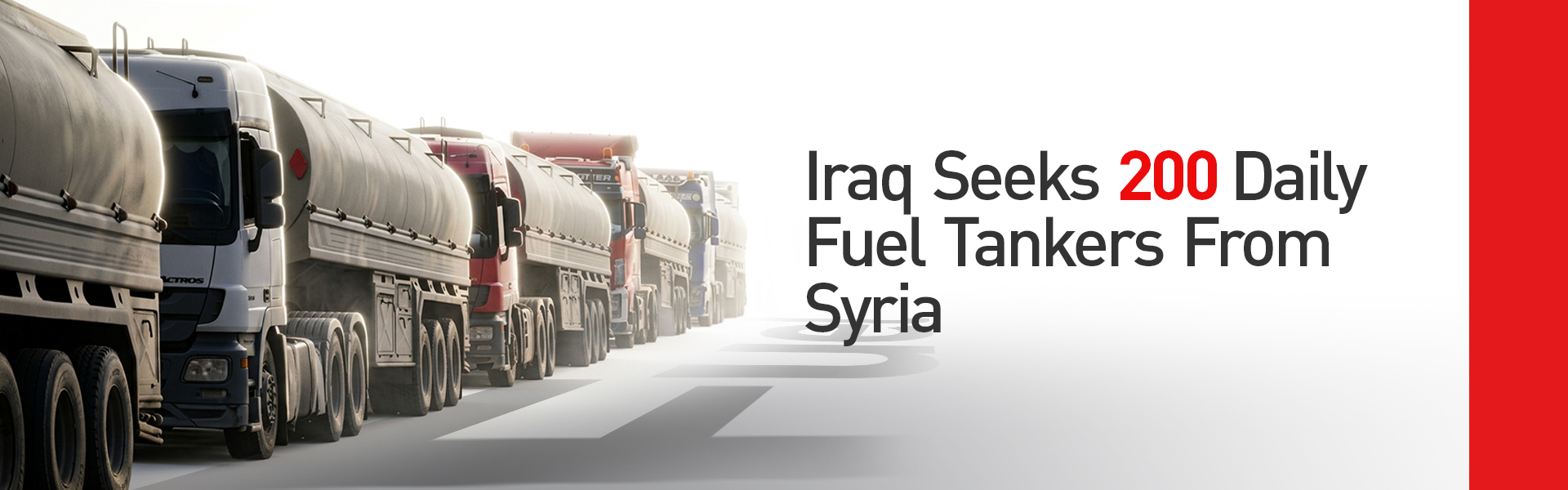Iraq Imports Gasoline From Syria as Fuel Shortage Deepens