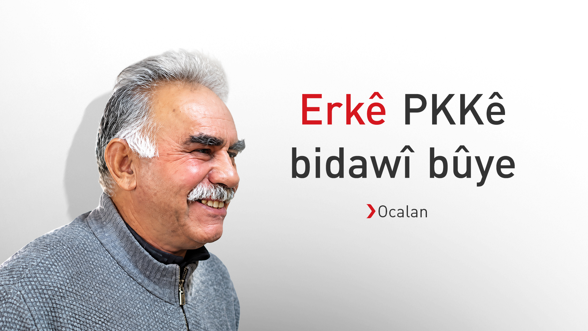 Ocalan: Erkê PKKê bidawî bûye