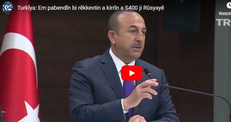 Turkîya: Em pabendîn bi rêkkevtin a kirrîn a S400 ji Rûsyayê